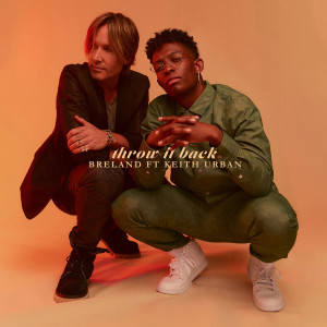 收聽BRELAND的Throw It Back (feat. Keith Urban)歌詞歌曲