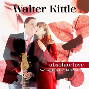 Walter Kittle的專輯Absolute Love (feat. Gerald Albright)