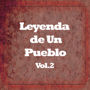 Los Xey的專輯Leyenda de Un Pueblo Vol. 2