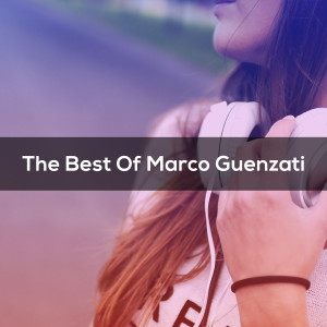 Marco Guenzati的專輯The Best Of MARCO GUENZATI