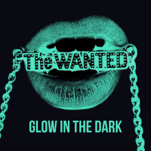 The Wanted的專輯Glow In The Dark