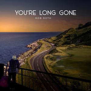 Rob Roth的專輯You're Long Gone