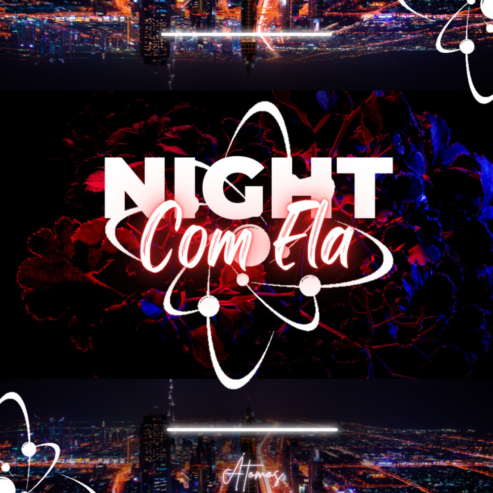 Night Com Ela (Explicit)
