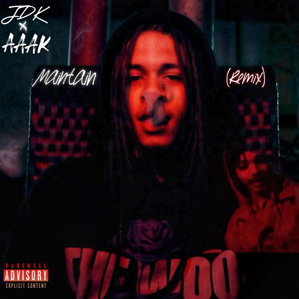 Maintain (feat. AAAK) (Remix|Explicit)