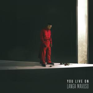 Langa Mavuso的專輯You Live On
