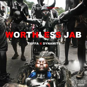 Tuffa的專輯WORTHLESS JAB (feat. DYNAMITE & TUFFA)