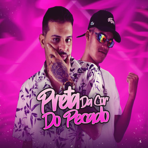 收聽James Boladão的Preta da Cor do Pecado (Explicit)歌詞歌曲