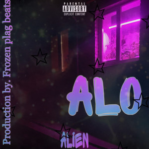 ALIEN (Explicit) dari ALO