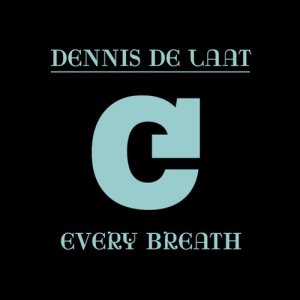 收聽Dennis de Laat的Every Breath (Anthem Instrumental)歌詞歌曲