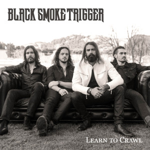 Black Smoke Trigger的專輯Learn To Crawl