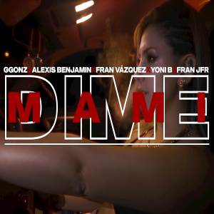 ดาวน์โหลดและฟังเพลง Dime Mami พร้อมเนื้อเพลงจาก GGonz