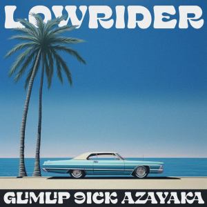 Album lowrider oleh azayaka