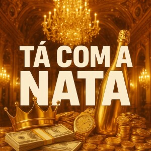 Album TÁ COM A NATA (Explicit) from DJ Kabeça Prod