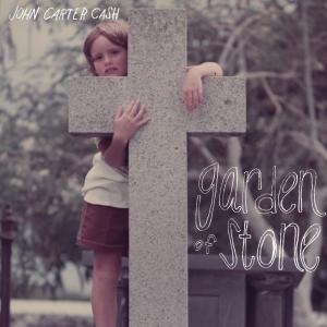 收聽John Carter Cash的Garden Of Stone歌詞歌曲