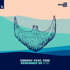 Listen to Remember Us (Extended Re-Edit) song with lyrics from Embody