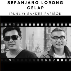 ดาวน์โหลดและฟังเพลง Sepanjang Lorong Gelap พร้อมเนื้อเพลงจาก iPunk
