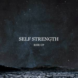 Album Rise Up from Self Strength