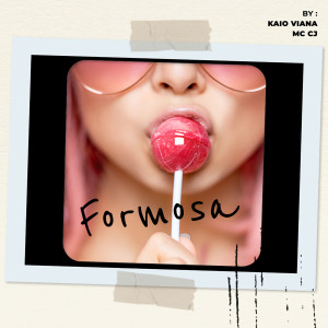 ดาวน์โหลดและฟังเพลง Formosa (Explicit) พร้อมเนื้อเพลงจาก Kaio Viana