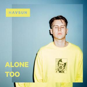 Havsun的專輯Alone Too