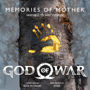 Memories of Mother (Farewell to Faye Version) (from "God of War")