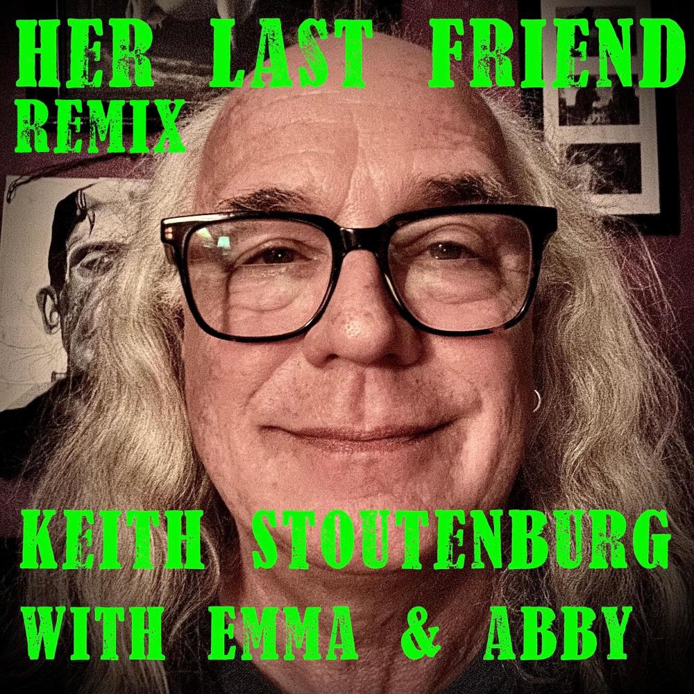 Her Last Friend (feat. Emma Klein & Abby Klein|new vocal version)