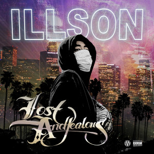 ILLSON的專輯Lost And Jealous (Explicit)