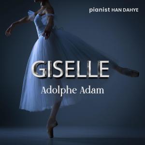 收聽Han Da Hye的<The Grape – Picker’s Return> Giselle and Albrecht Pas de Deux, Act. 1歌詞歌曲