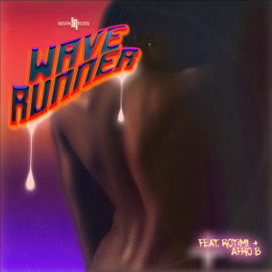 WaveRunner (feat. Rotimi & Afro B)