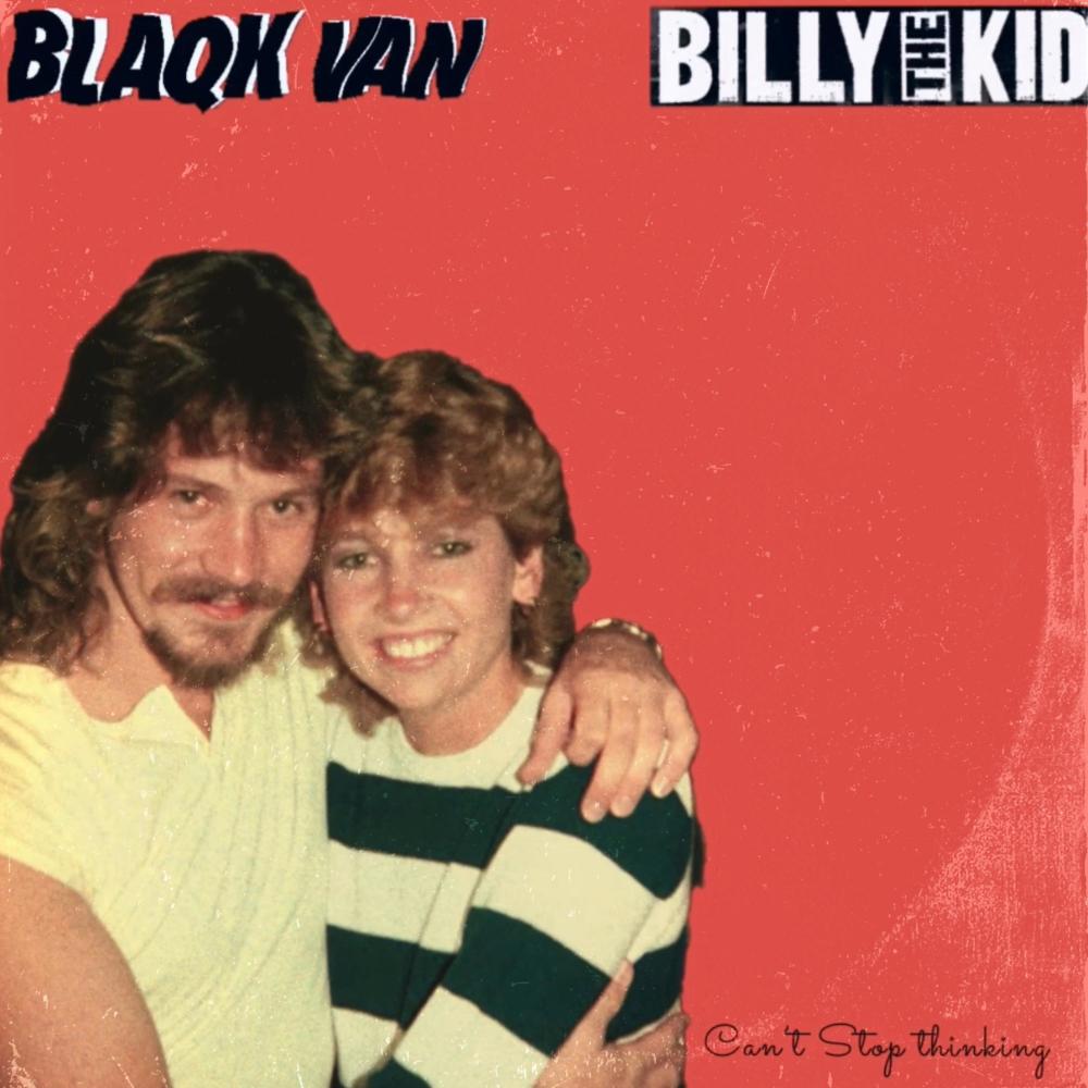 Can't stop thinking (feat. Billy the Kid) (Explicit)