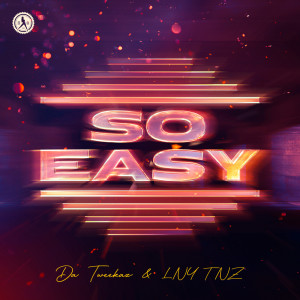 ดาวน์โหลดและฟังเพลง So Easy พร้อมเนื้อเพลงจาก Da Tweekaz