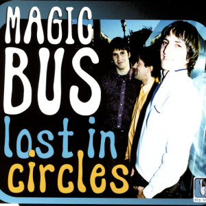 ดาวน์โหลดและฟังเพลง Turn Round In Circles พร้อมเนื้อเพลงจาก Magic Bus