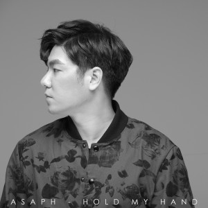 ดาวน์โหลดและฟังเพลง Hold my hand พร้อมเนื้อเพลงจาก Asaph