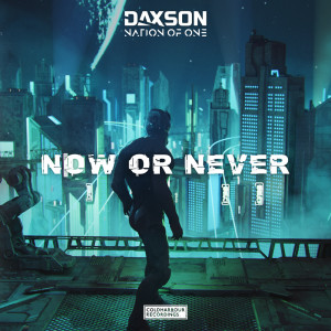 Album Now or Never oleh Daxson