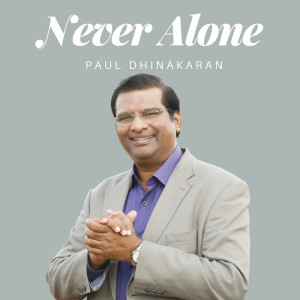 收听Paul Dhinakaran的I Am Thine歌词歌曲