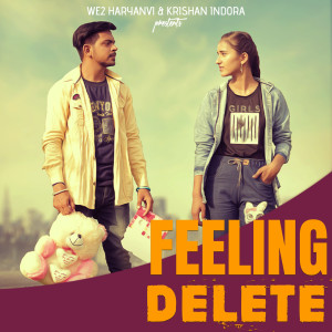 Dengarkan lagu Feeling Delete nyanyian Arun Asija dengan lirik