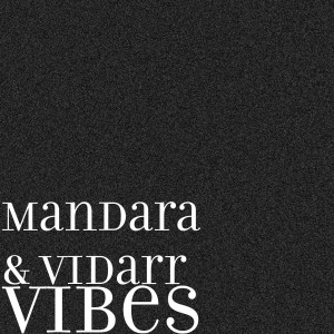 Album Vibes from Mandara