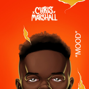收聽Chris Marshall的Mood (Explicit)歌詞歌曲