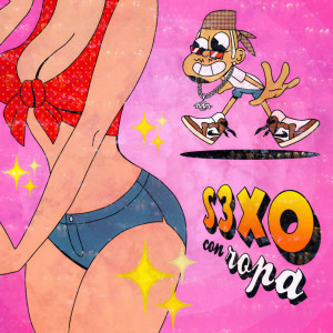 Listen to S3XO CON ROPA (Explicit) song with lyrics from EL IMA