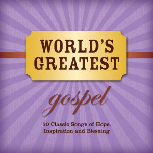 Maranatha! Gospel的專輯World's Greatest Gospel