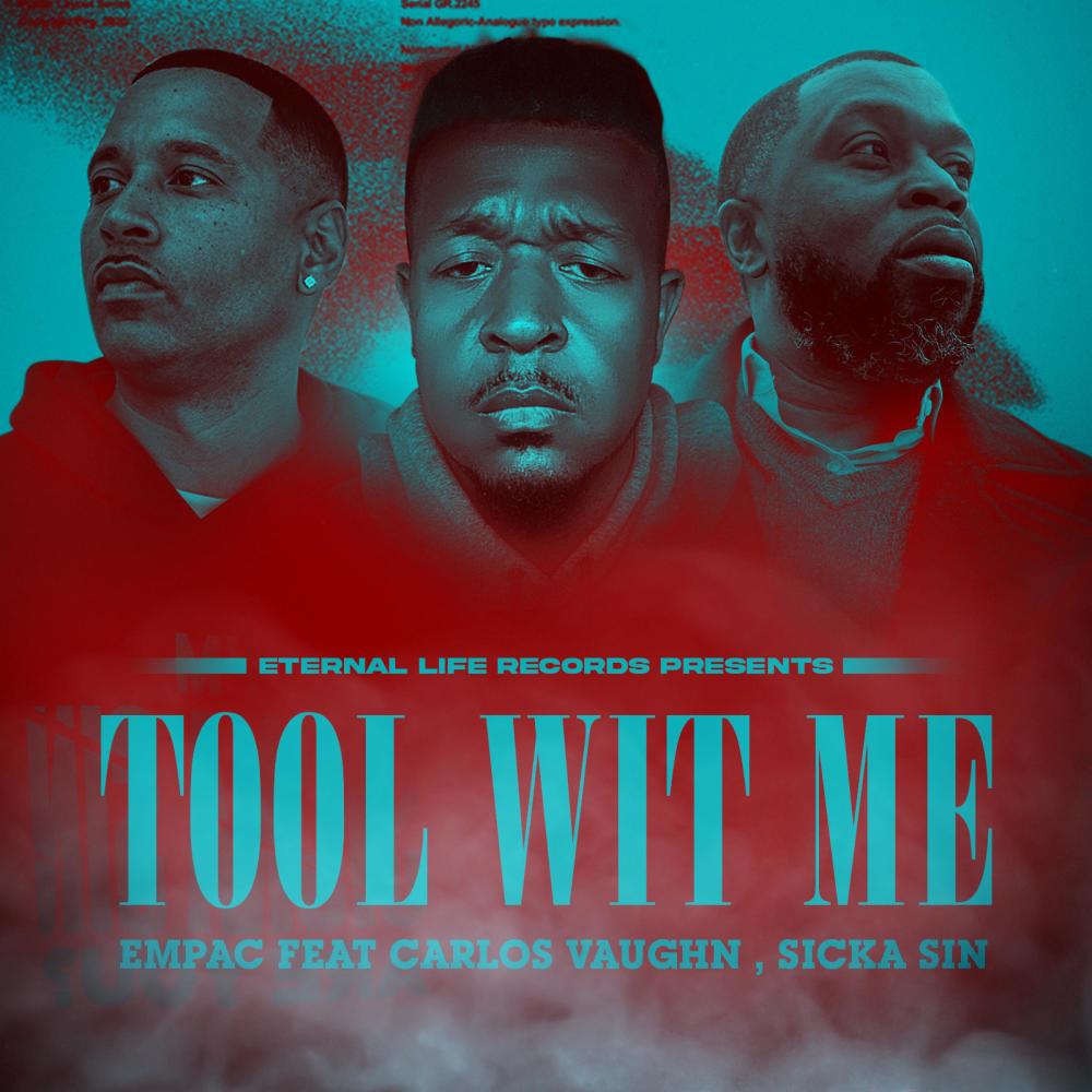 Tool Wit Me (feat. Carlos Vaughn & Sicka Sin)
