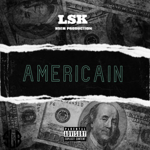 收听LSK的Americain (Explicit)歌词歌曲