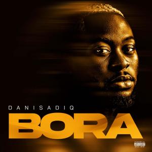 收聽Danisadiq的Bora歌詞歌曲