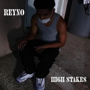 收聽Reyno的High Stakes (Explicit)歌詞歌曲