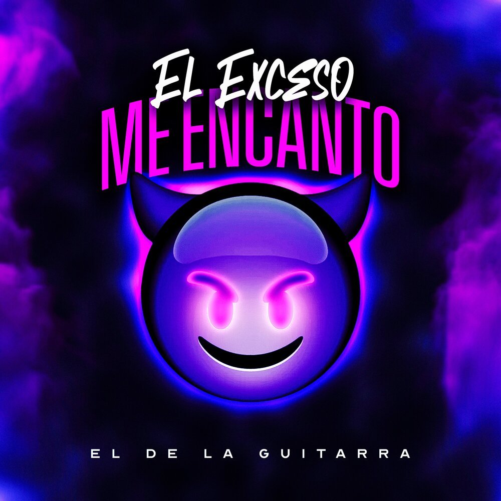 El Exceso Me Encanto