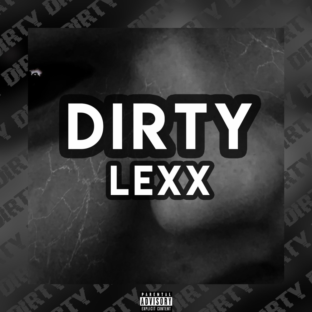 Dirty (Explicit)