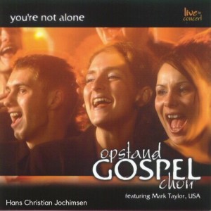 收聽Opstand Gospel Choir的You're Not Alone歌詞歌曲