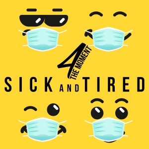 ดาวน์โหลดและฟังเพลง Sick and Tired พร้อมเนื้อเพลงจาก 4 The Moment