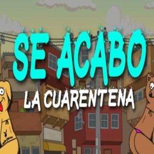 Listen to Se acabo la cuarentena song with lyrics from DJ Tik Tok