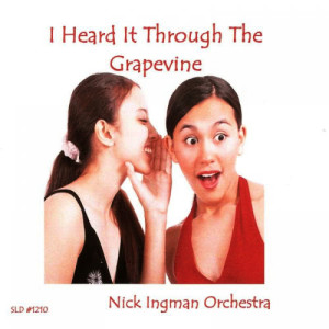 Nick Ingman Orchestra的專輯I Heard It Through the Grapevine
