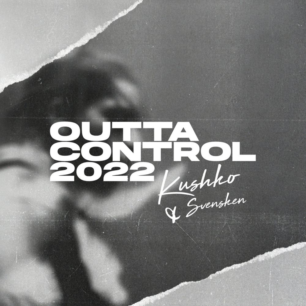 Outta Control 2022 (Explicit)